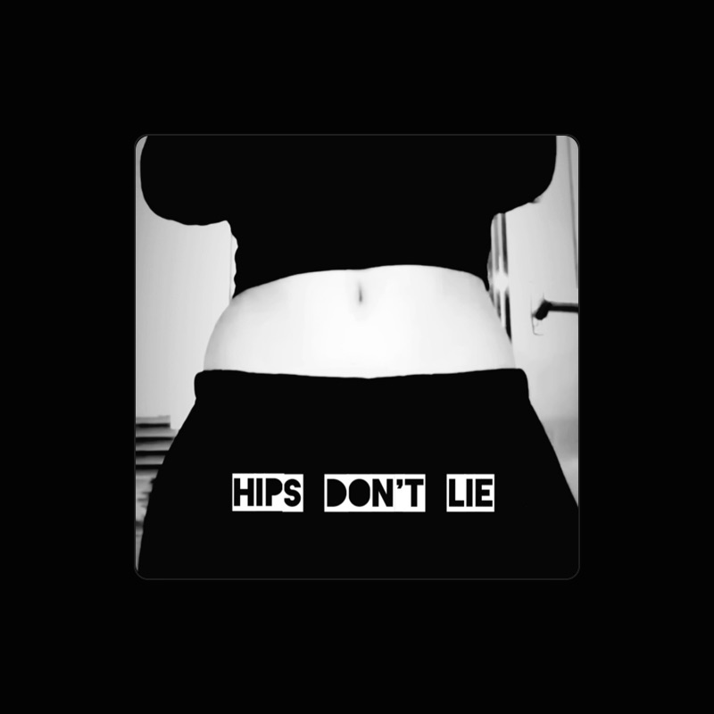 hips don't lie