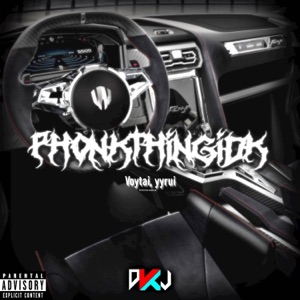 Phonkthingidk - Single