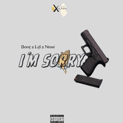 I'm sorry (feat. Lyl & Nmw) - Single