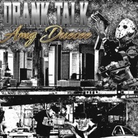 Drank Talk - Single - Amgduecee