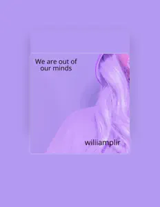 收听 wiliiamplir、观看音乐视频、阅读小传、查看巡演日期等 ！
