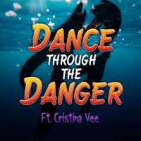 Dance Through the Danger (feat. Cristina Vee) - Single - RichaadEB