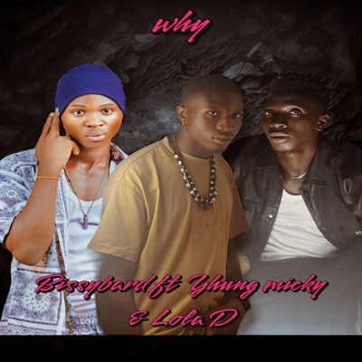 Why (feat. Lola D & Yhung Micky) - Single
