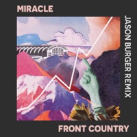 Miracle (Jason Burger Remix) - Single - Front Country & Jason Burger