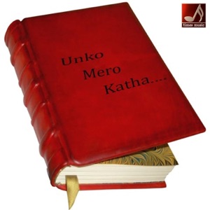 Unko Mero Katha - Single