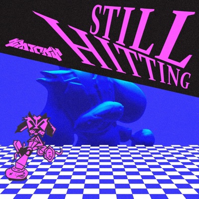 STILL HITTING - Single