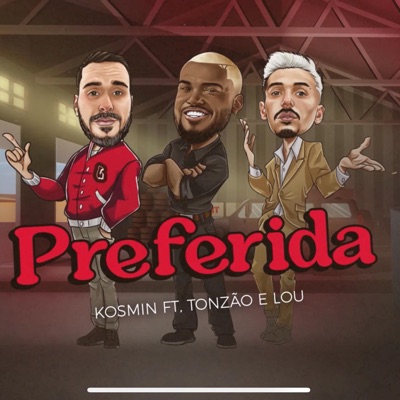 Preferida (feat. Tonzão & Lou) - Single