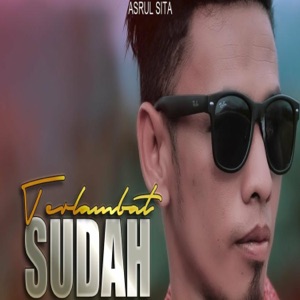 Chord Gitar Terlambat Sudah - Asrul Sita