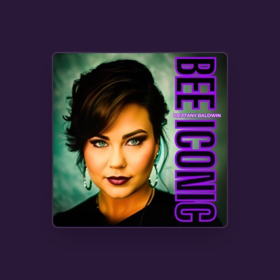Listen to Brittany Baldwin, watch music videos, read bio, see tour dates & more!