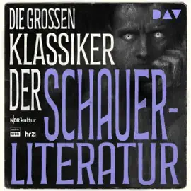 Die großen Klassiker der Schauerliteratur: Frankenstein / Der Sandmann / Dr. Jekyll und Mr. Hyde / Das Bildnis des Dorian Gray