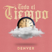 Todo el Tiempo - Single - Denver