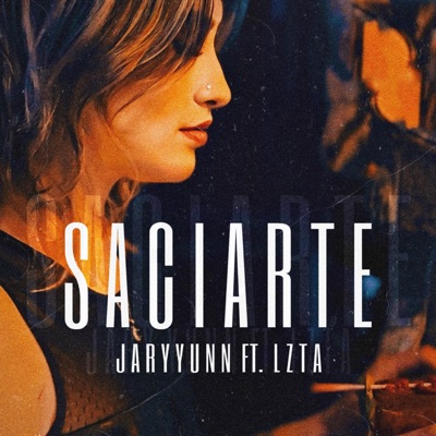 Saciarte (feat. Lzta) - Single