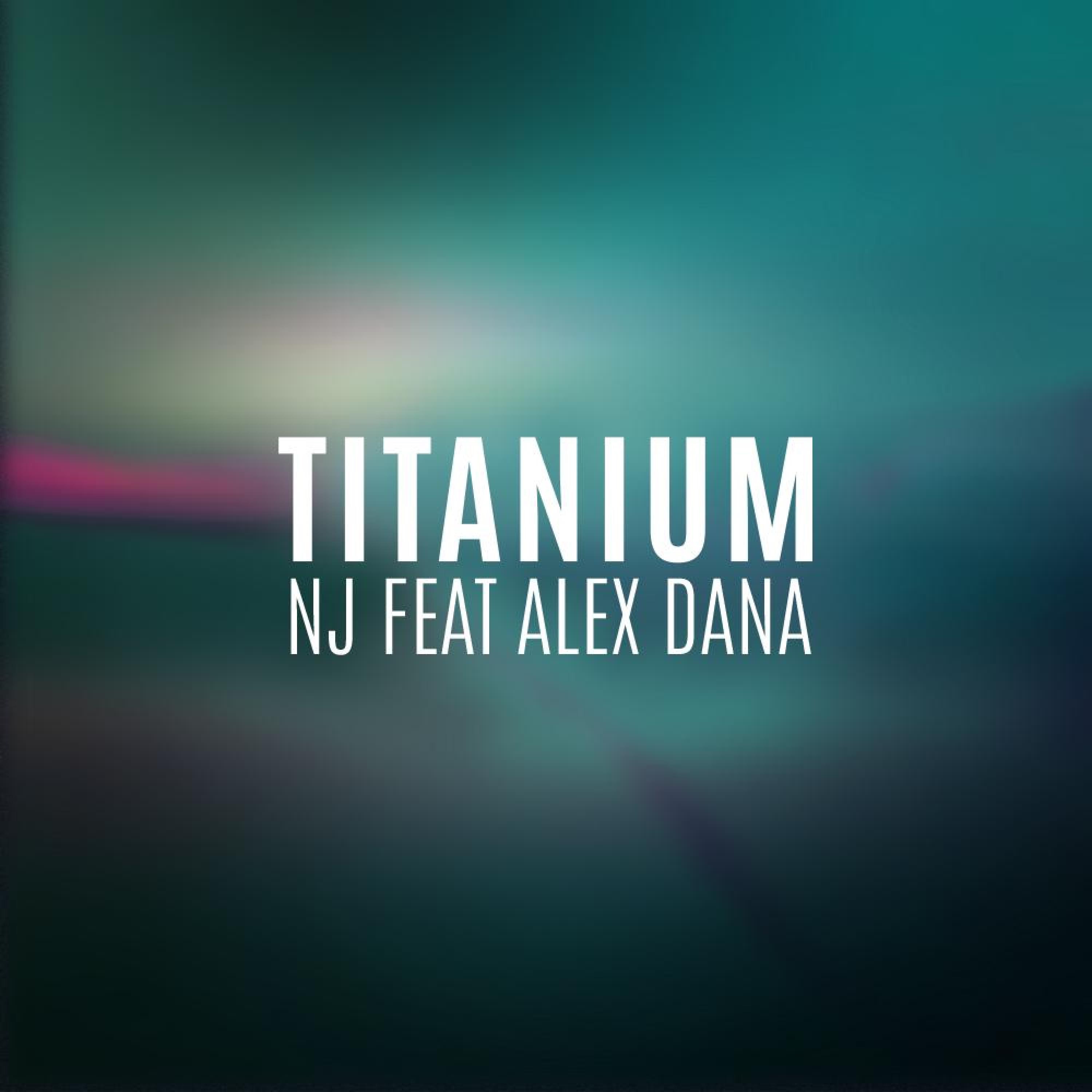 Titanium (feat. Alex Dana) - Single