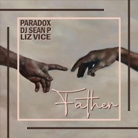Father - Single - Paradox & DJ Sean P