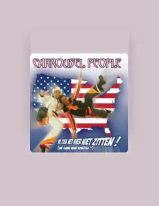 聆聽 Carrousel People、觀看音樂影片、閱讀小傳、查看巡演日期等！