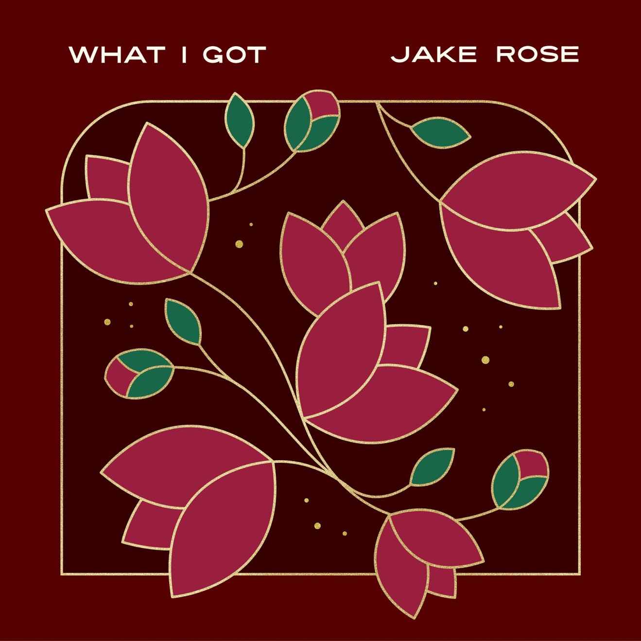 Jake Rose – What I Got – Single (2024) [iTunes Match M4A]