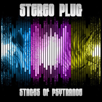 Stages of Psytrance - Single