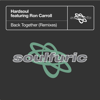 Back Together (feat. Ron Carroll) [Remixes] - EP - Hardsoul new Single