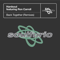 Back Together (feat. Ron Carroll) [Remixes] - EP - Hardsoul