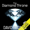 The Diamond Throne: The Elenium, Book 1 (Unabridged) [Unabridged  Fiction] - David Eddings