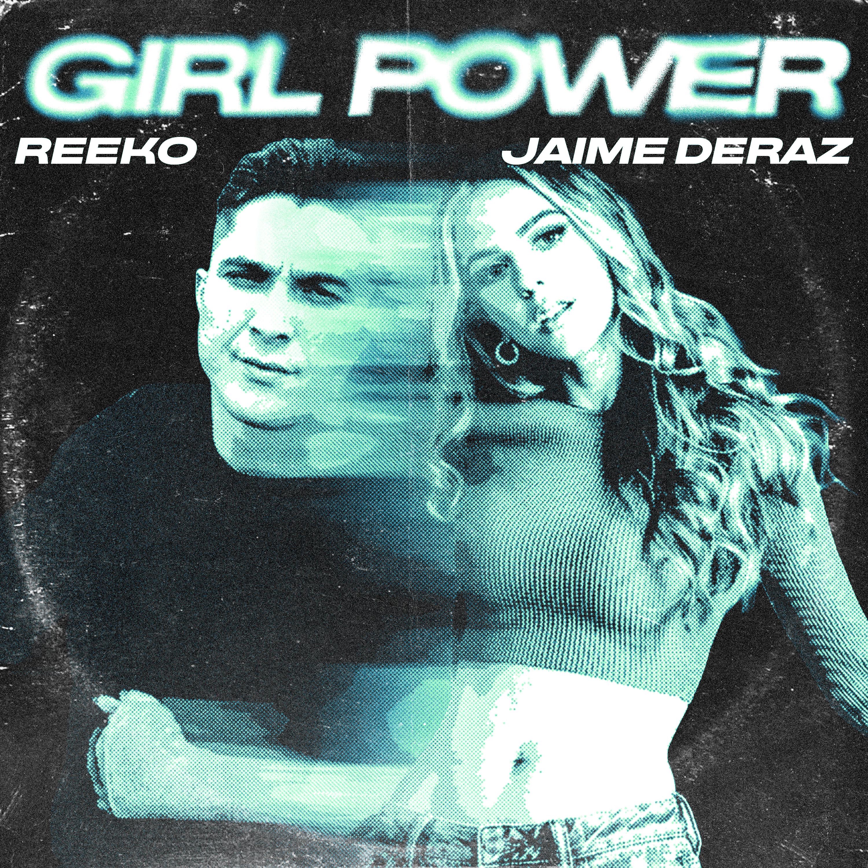 Girl Power (feat. Jaime Deraz) - Single