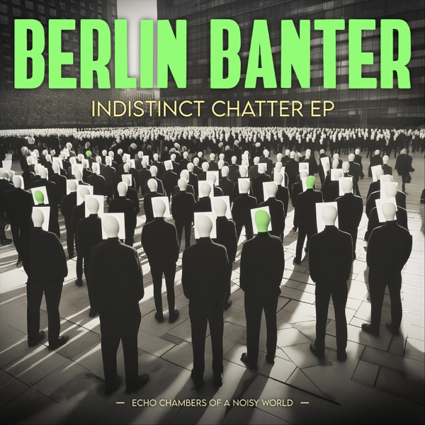 Indistinct Chatter - EP