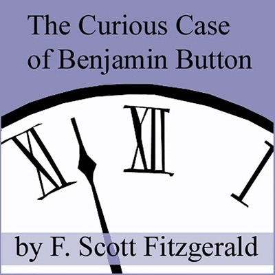 The Curious Case of Benjamin Button (Unabridged)