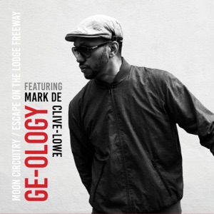 Moon Circuitry / Escape on Lodge Freeway (feat. Mark de Clive-Lowe) - Single
