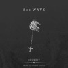 800 Ways (feat. Cousin Curtis) - Single