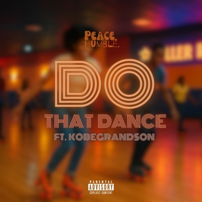 DO THAT DANCE (feat. Kobegrandson) - Single