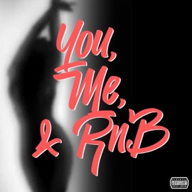 You, Me, & RnB Kng Ego & JOYBVND