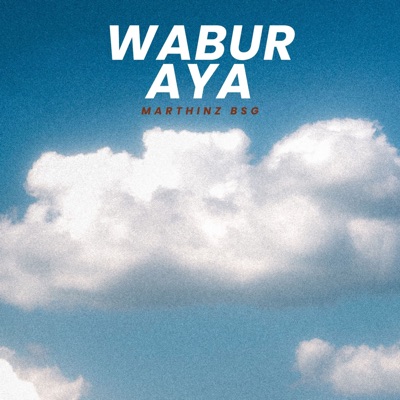 Wabur Aya (feat. BISER RAP) - Single
