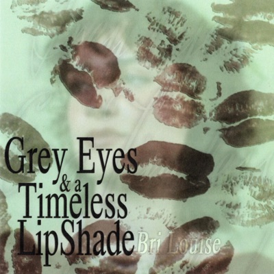 Grey Eyes & a Timeless Lipshade (feat. Te Kahui & Mon-Day) - Single