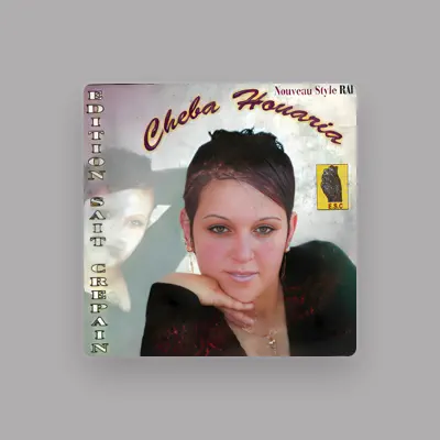 Listen to Cheba Houaria, watch music videos, read bio, see tour dates & more!