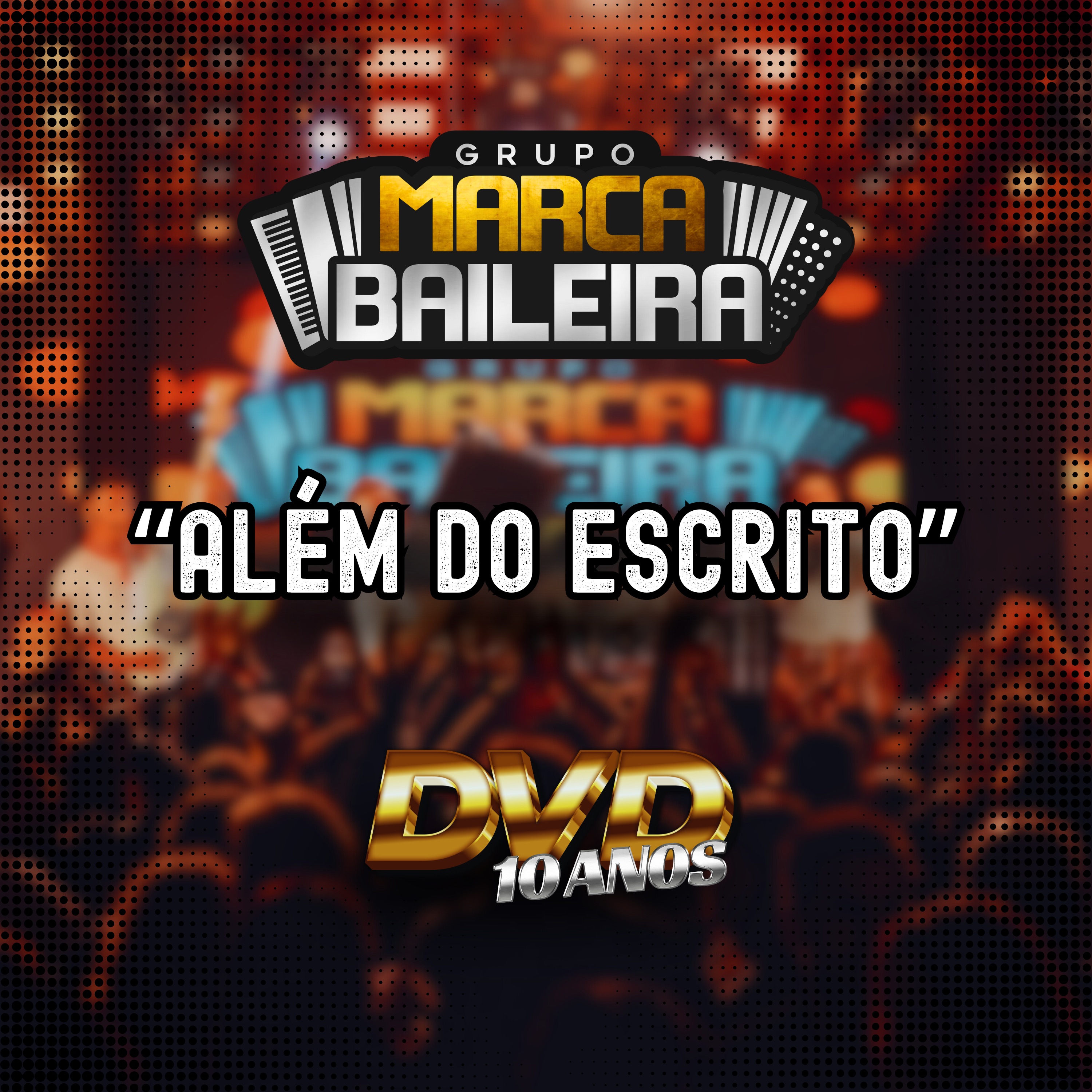 Além Do Escrito | DVD 10 Anos (Ao Vivo) - Single