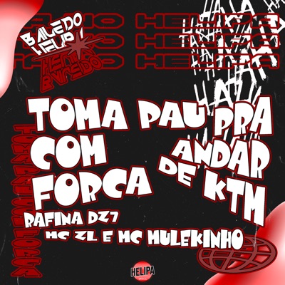 Toma Pau Com Força Pra Pra Andar De Ktm - Single