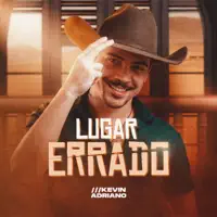 Lugar Errado — Kevin Adriano