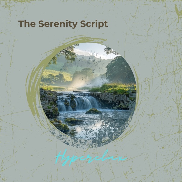 The Serenity Script