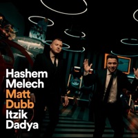 Hashem Melech - ⁨השם מלך⁩ - Single - Matt Dubb & Itzik Dadya
