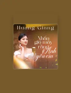 Listen to Hương Giang, watch music videos, read bio, see tour dates & more!