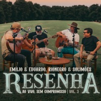 Resenha Ao Vivo Sem Compromisso, Vol. 3 (Ao Vivo) - EP - Emílio & Eduardo & Rionegro & Solimões
