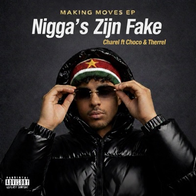 Nigga's Zijn Fake (feat. Choco & Therrel) - Single