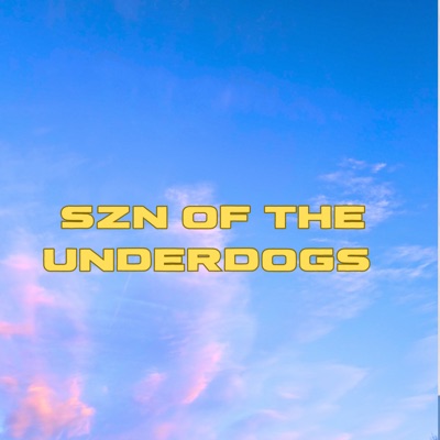 Szn Of The Underdogs - EP