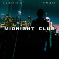 Midnight Club - Single - Biqueira Beatz & REALNEGO