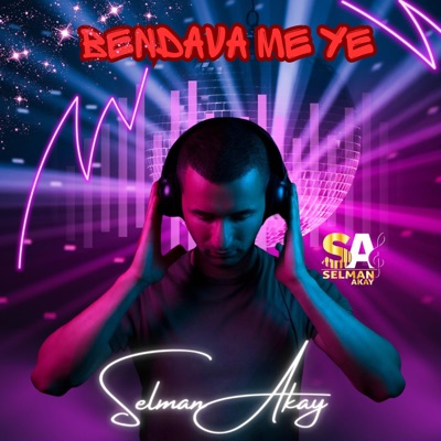Selman Akay - Bendava Me Ye (Remix)