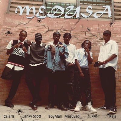 MEDUSA (feat. Raja, Mezuyadi, BoyMaii, Lanky Scott & Calariz) - Single