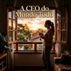 Felipe Pires 10 - A Ceo do Mundo Todo