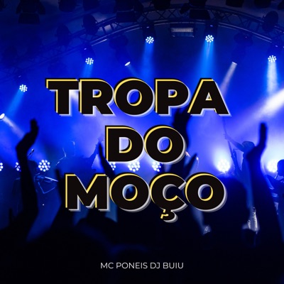 Tropa do Moço - Single