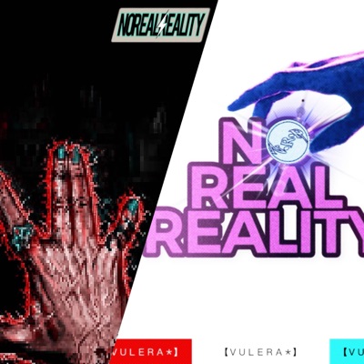 No Real Reality 1+2