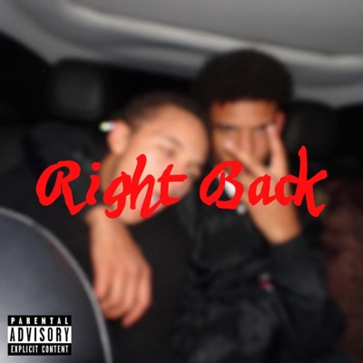 Right Back (feat. cweezy) - Single